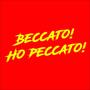 Beccato! Ho peccato!