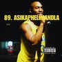 Asikaphelimandla (Explicit)