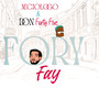 Fory Fay (Explicit)