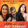 Ishq Nahee Jismani Hai Roohani (Title Song)