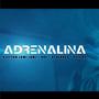 Adrenalina (feat. Kleyton Lumi Lumi, Vre, BtheBoss & Petcha)