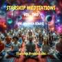 Starship Meditations Vol. Two