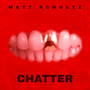 Chatter (Explicit)