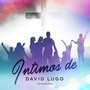 Íntimos de David Lugo