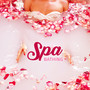 Spa Bathing - Take a Warm Bath and Unwind with Relaxing Spa Music