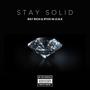 Stay Solid (feat. 9To5 W.O.R.K)