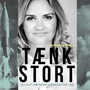 Tænk stort (uforkortet)