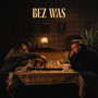 Bez Was (Explicit)