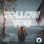 Follow You (Explicit)