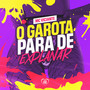 O Garota, para de Explanar (Explicit)