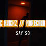 Say So (feat. NoRecord Trill) [Explicit]