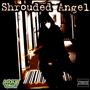 Shrouded Angel (Explicit)