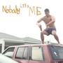 Nobody Like Me (Explicit)