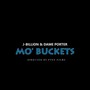 Mo Buckets (feat. Dame Porter) [Explicit]