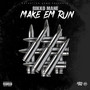 Make Em Run (Explicit)