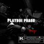 Playboi phase