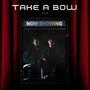 TAKE A BOW (Explicit)