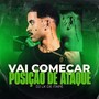 MTG - Vai Começar Posição  de Ataque (Explicit)