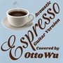 【不插电吉他R&B版男声翻唱】Espresso - Sabrina Carpenter