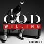 God Willing (Explicit)