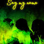 Say My Name (Bway redo) (feat. Nezz & li Kel & bbfamlil3) [Explicit]