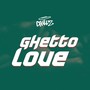 Ghetto Love