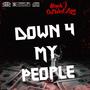 Down 4 My People (feat. Miyah J) [Explicit]