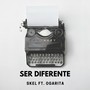 Ser Diferente (feat. Ogarita)