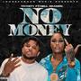 No Money (feat. Nell Beamen) [Explicit]