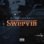 Swervin' (Explicit)