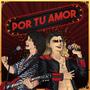 P.T.A. (Por tu amor) (feat. Javo Moscoso)