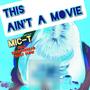 This Ain't A Movie (feat. SickInTheHead & Frost Flow) [Explicit]