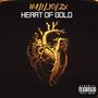 Heart Of Gold (Explicit)