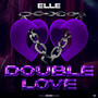 Double Love (Explicit)