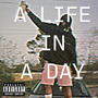 A Life In A Day (Explicit)