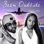 Been Outside (feat. Eve Antoi)