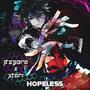 Hopeless (feat. Xtari) [Explicit]