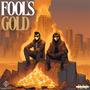 Fool's Gold (feat. RJC Productions)