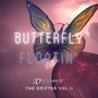 Butter Fly Floatin (Explicit)