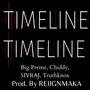 TIMELINE (feat. BIG PREME, CHIDDY, SIVRAJ & TRUTHKNOX)