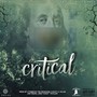 Critical (feat. Benzino, Beach McGee & Willie Mammoth) [Explicit]