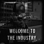 Welcome To The Industry, Vol. 1 (Explicit)