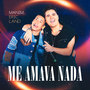 Me Amava Nada (Ao Vivo em Fortaleza)