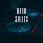 Hard Smiles