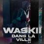 DANS LA VILLE 3.0 (Explicit)