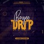 Boujee Drip (Explicit)