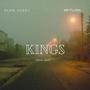 Kings (feat. MR FLVMZ) [Slow Jam]