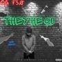 They He Go (feat. prod. Jaywiz) [Explicit]