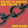 I'm Not in Control and You See It (Combo Pack)