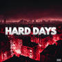 Hard Days (feat. Nonimous) [Explicit]